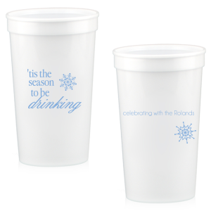 The Season To Be Drinking Cup is a frosted, shatterproof party cup printed in merry red—“’tis the season to be drinking” with a snowflake up front and your custom message with a starburst on back. Festive, durable, and perfect for holiday happy hours, cookie swaps, and office parties.