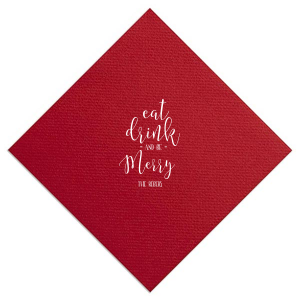 Infuse your holiday feast with cheer using the Eat Drink and Be Merry Napkin, where festive script leaps with joy. The family name anchors the merriment, inviting guests to indulge in the season's joyful delights.