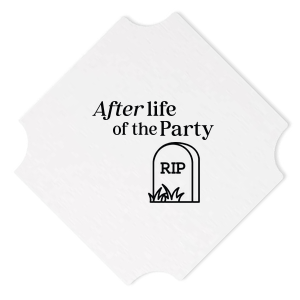 After Life of the Party Coaster Modern Coaster (Foil)