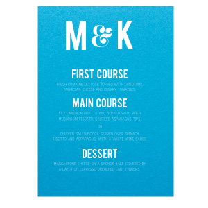 Feast your eyes on the Modern Bold Wedding Menu, where the couple's initials make a striking statement, joined by an artistic ampersand. The menu's courses stand out in confident caps, with enticing details below that promise a meal as modern and memorable as the celebration itself.