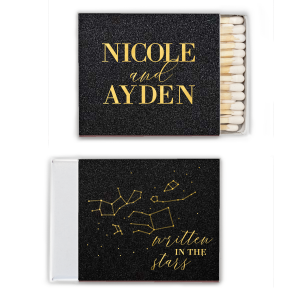 The Written in the Stars Matchbox dazzles with celestial charm. One side features "written in the stars" in twinkling script amidst a constellation graphic, capturing a heavenly feel. The other side proudly displays the event stars' names in bold all-caps, anchoring the cosmic theme.