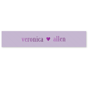 Tie a knot of tenderness with the Love Heart Ribbon, where endearing lowercase names join hands with a solid heart. This ribbon wraps your event in a continuous embrace, infusing every detail with a whisper of romance."