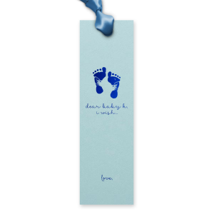 Cherish future steps with the Baby Wish Bookmark, ready for heartfelt messages to the awaited little one. Adorned with tiny footprints and space for signatures, it's a keepsake to treasure as the baby's story unfolds.