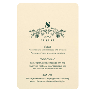 Present a feast for the eyes with the Rose Laurel Menu, crowned by an arch of hand-drawn blooms and foliage. Thirteen lines await your gourmet selections, framing each course with an air of elegance befitting the finest gatherings.
