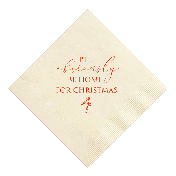 50 Obviously Home For Christmas Napkin - Personalized Seasonal Cocktail Napkin (Foil)