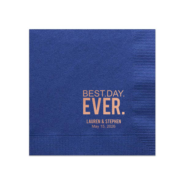 50 Best Day Ever Napkin - Personalized Wedding Dinner Napkin (Foil)
