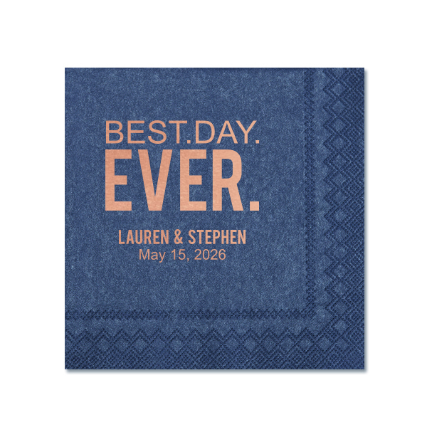 50 Best Day Ever Napkin - Personalized Wedding Cocktail Napkin (Foil)