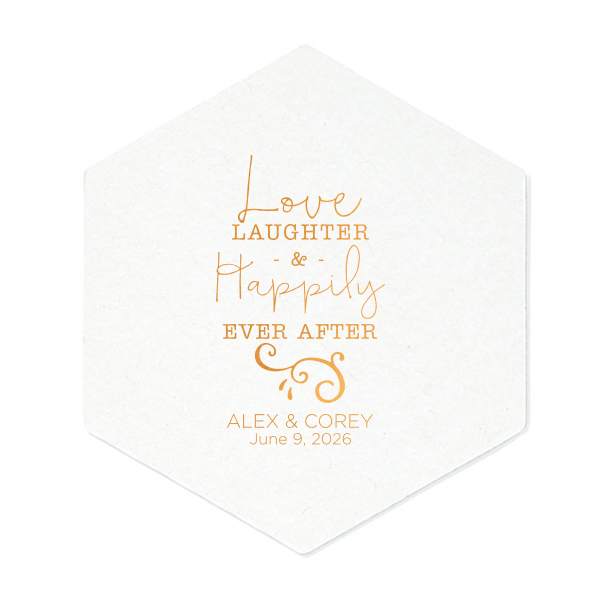 Celebrate enduring love with the Happily Ever After Wedding Coaster. Featuring the elegant words "Love, Laughter & Happily Ever After" with a delicate flourish, this design beautifully underscores the fairy tale charm. A perfect touch for a wedding filled with magical moments and everlasting joy.
