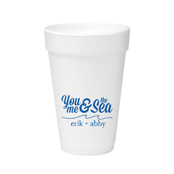 50 You, Me & The Sea Foam Cup - Personalized Wedding 16-oz. Styrofoam Cup (Ink)