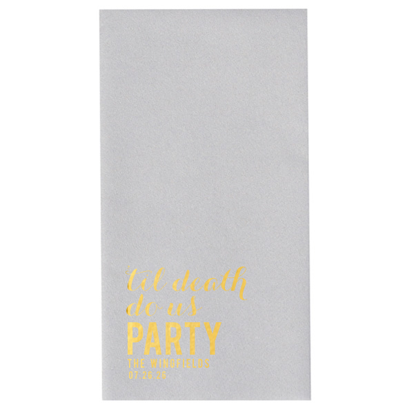A spin-off of the classic line in wedding vows, these Til Death do us PARTY wedding cocktail napkins are just what you need for your cocktail hour or dessert table! Add your personalized text and choose colors to complement your wedding day theme. Design today!
