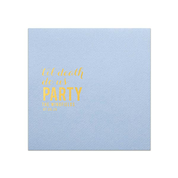 A spin-off of the classic line in wedding vows, these Til Death do us PARTY wedding cocktail napkins are just what you need for your cocktail hour or dessert table! Add your personalized text and choose colors to complement your wedding day theme. Design today!