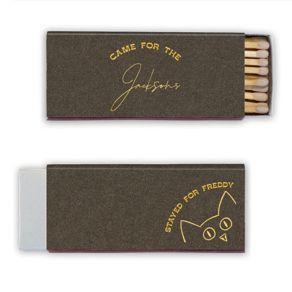 50 Came for the Family, Stayed for the Cat Matches - Personalized Entertaining At Home Candle Matchbox (Foil)