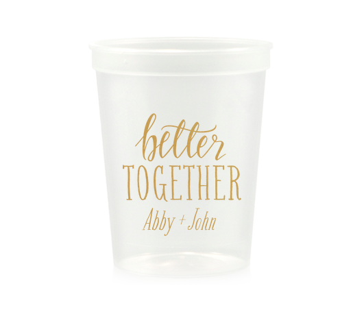 custom designed wedding cup with "better together" design
