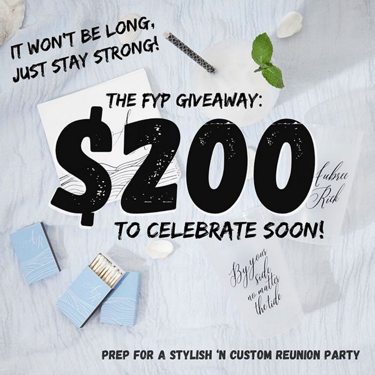 Enter for your chance to win $200 for the ultimate FYP custom bash!