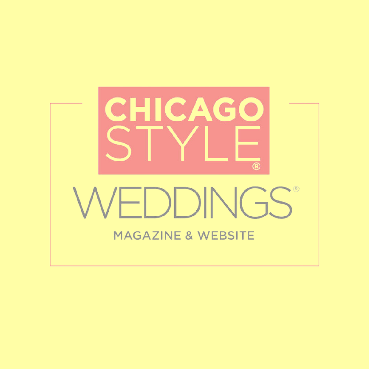 Chicago Style Weddings Magazine and Digital